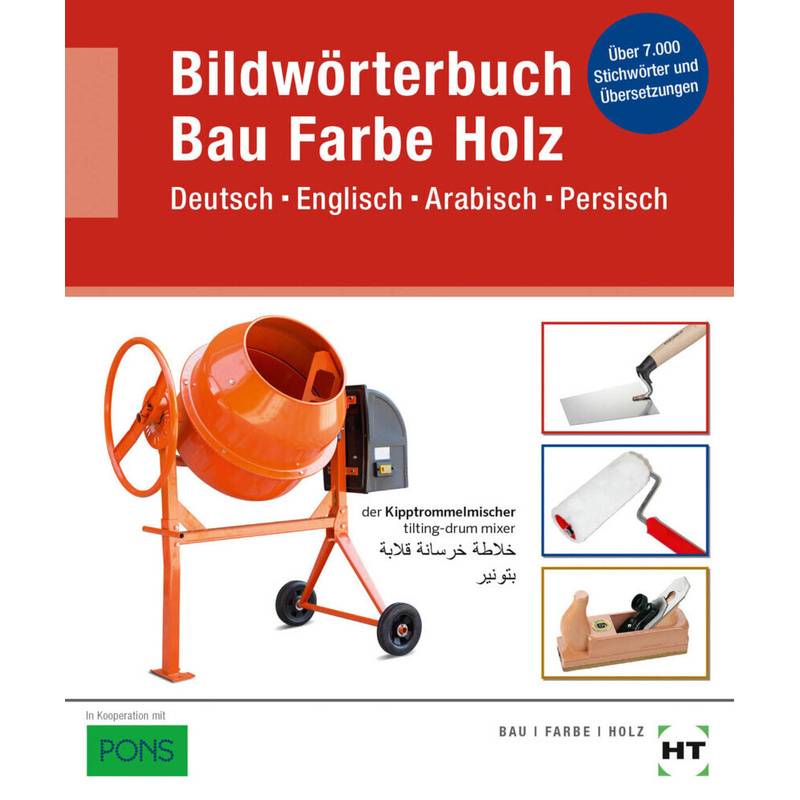 eBook inside: Buch und eBook Bildwörterbuch Bau Farbe Holz, m. 1 Buch, m. 1 Online-Zugang von Handwerk und Technik