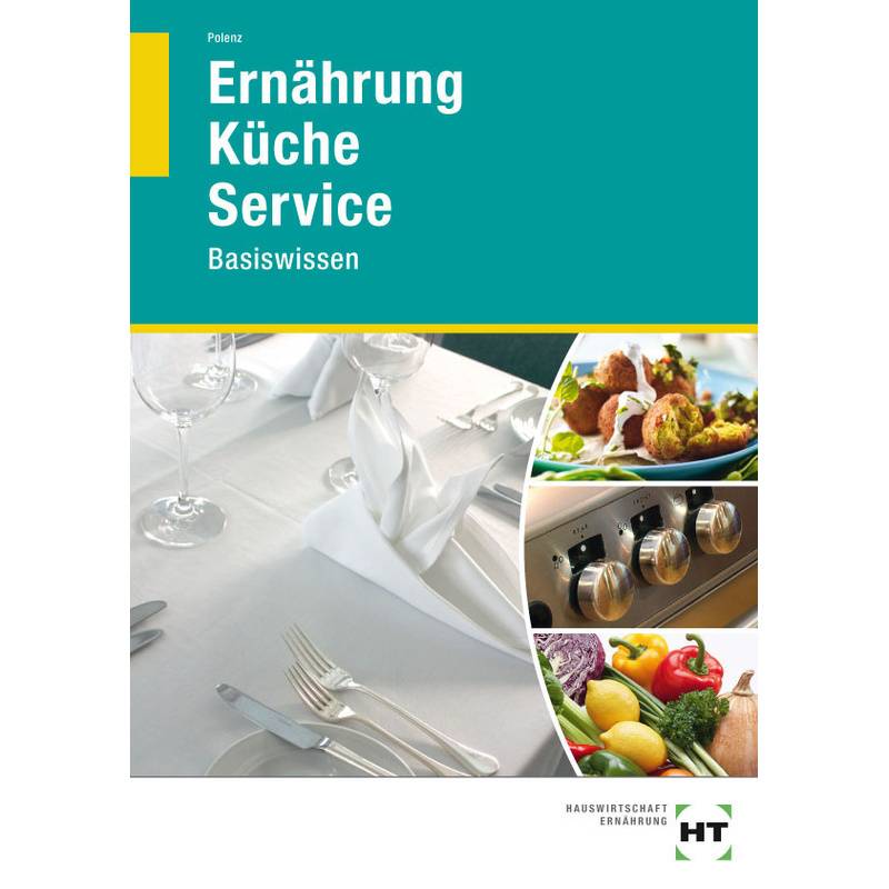 Ernährung - Küche - Service von Handwerk und Technik