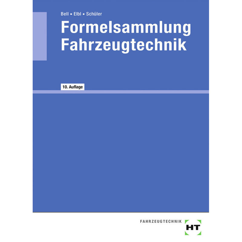 eBook inside: Buch und eBook Formelsammlung Fahrzeugtechnik, m. 1 Buch, m. 1 Online-Zugang von Handwerk und Technik