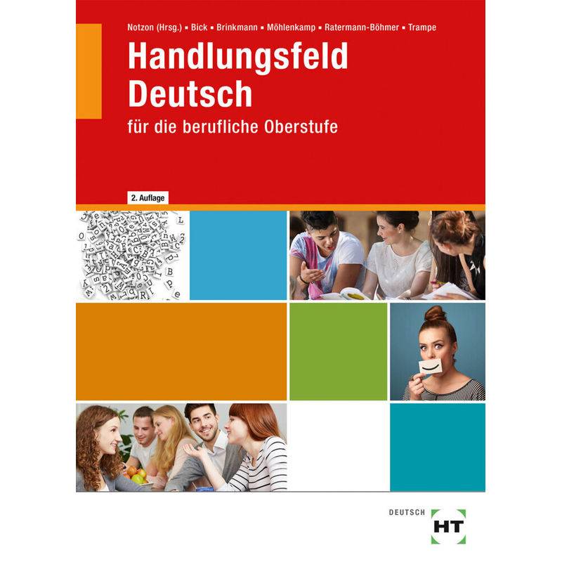 Handlungsfeld Deutsch für die berufliche Oberstufe / Schulbuch von Handwerk und Technik