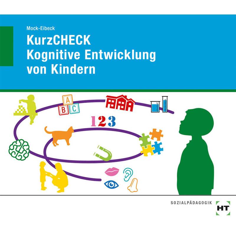 eBook inside: Buch und eBook KurzCHECK Kognitive Entwicklung von Kindern, m. 1 Buch, m. 1 Online-Zugang von Handwerk und Technik
