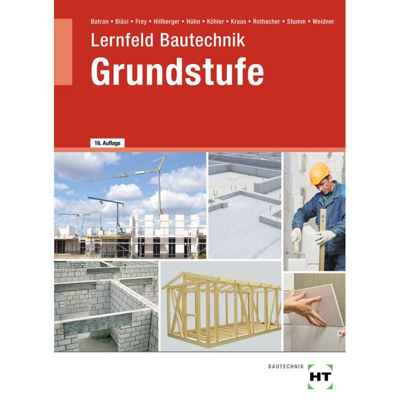 Lernfeld Bautechnik Grundstufe von Handwerk und Technik