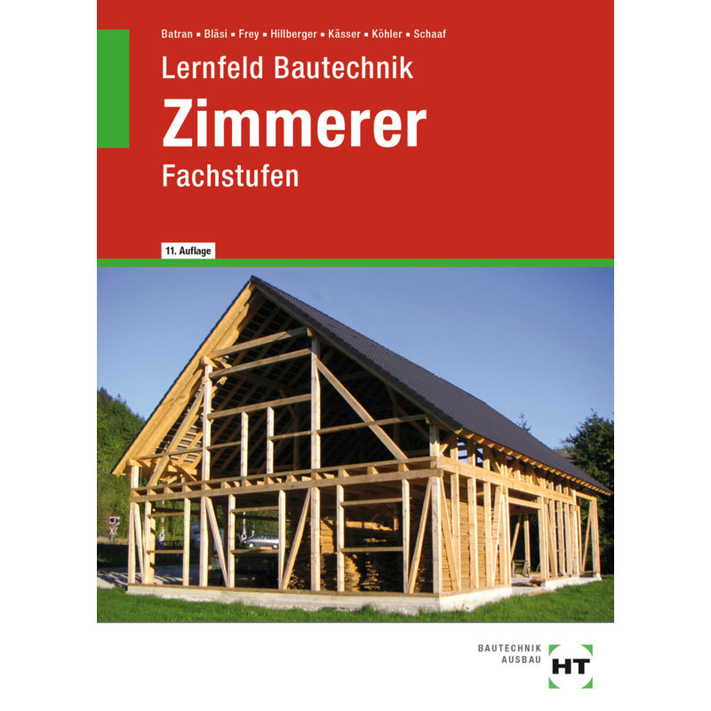 eBook inside: Buch und eBook Lernfeld Bautechnik Zimmerer, m. 1 Buch, m. 1 Online-Zugang von Handwerk und Technik