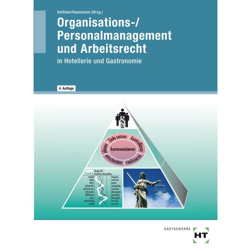 Organisations-/Personalmanagement und Arbeitsrecht in Hotellerie und Gastronomie von Handwerk und Technik