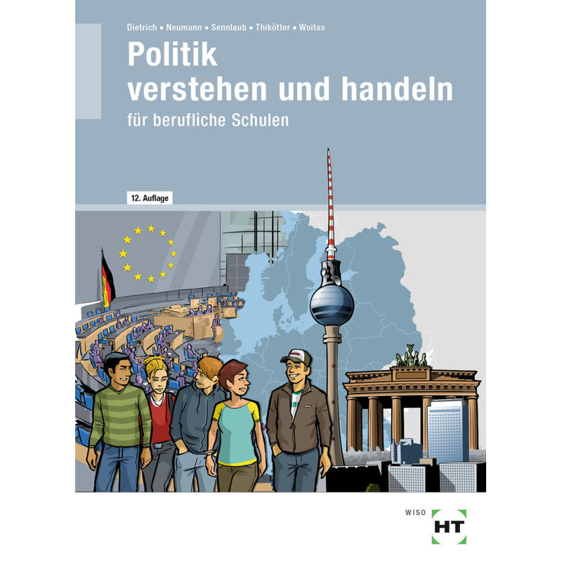 eBook inside: Buch und eBook Politik verstehen und handeln, m. 1 Buch, m. 1 Online-Zugang von Handwerk und Technik