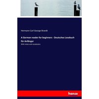 A German reader for beginners - Deutsches Lesebuch für Anfänger von Hansebooks
