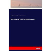 Kürenberg und die Nibelungen von Hansebooks