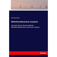 Mittelhochdeutsches Lesebuch von Hansebooks