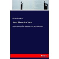 Short Manual of Heat von Hansebooks