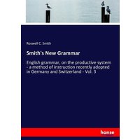 Smith's New Grammar von Hansebooks