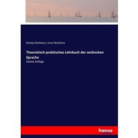 Theoretisch-praktisches Lehrbuch der serbischen Sprache von Hansebooks