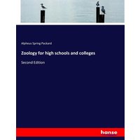 Zoology for high schools and colleges von Hansebooks