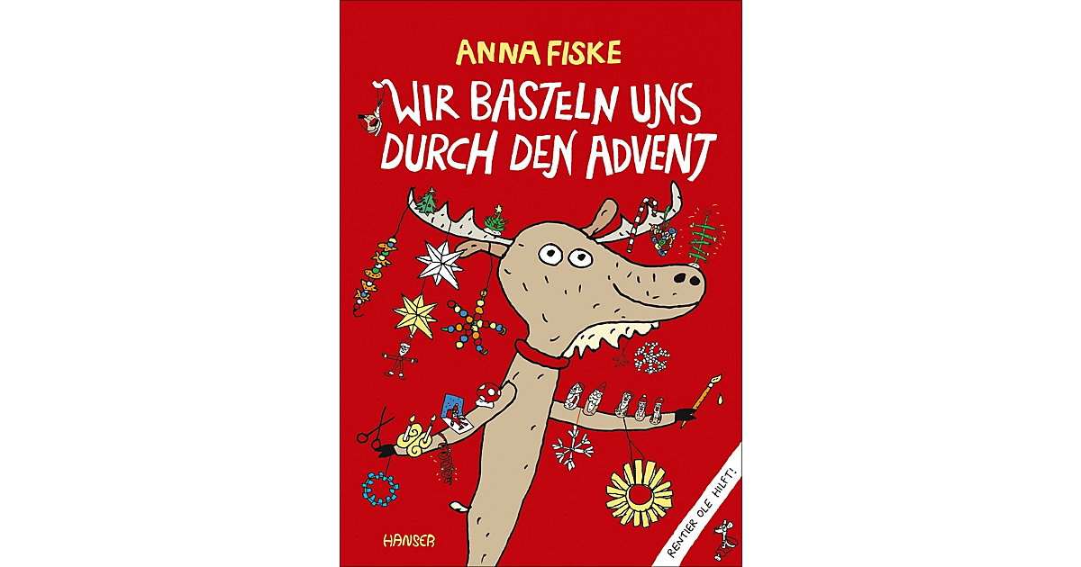 Buch - Wir basteln uns durch den Advent Buch - Wir basteln uns durch den Advent von Hanser Verlag