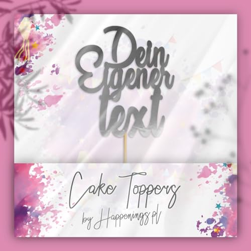 Cake Topper Personalisiert Tortenstecker mit individuellen Wunschnamen – Name, Datum, Kuchendeckel Glamour (Beliebiger Text, Silber) von Happenings