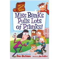 My Weirdtastic School #1: Miss Banks Pulls Lots of Pranks! von Harper Collins (US)