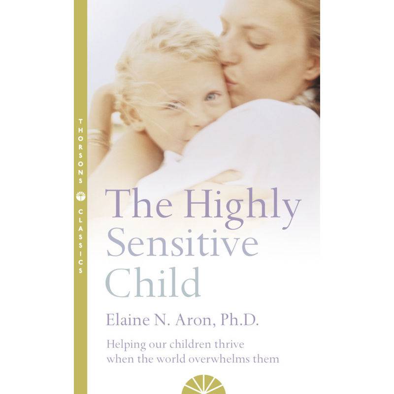 The Highly Sensitive Child von HarperCollins UK