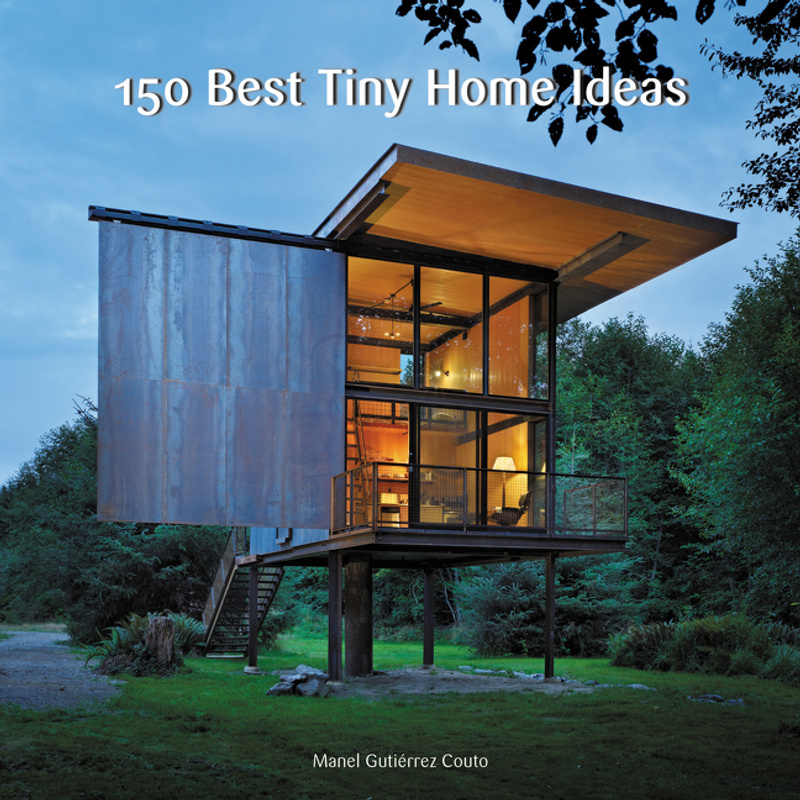 150 Best Tiny Home Ideas von HarperCollins US
