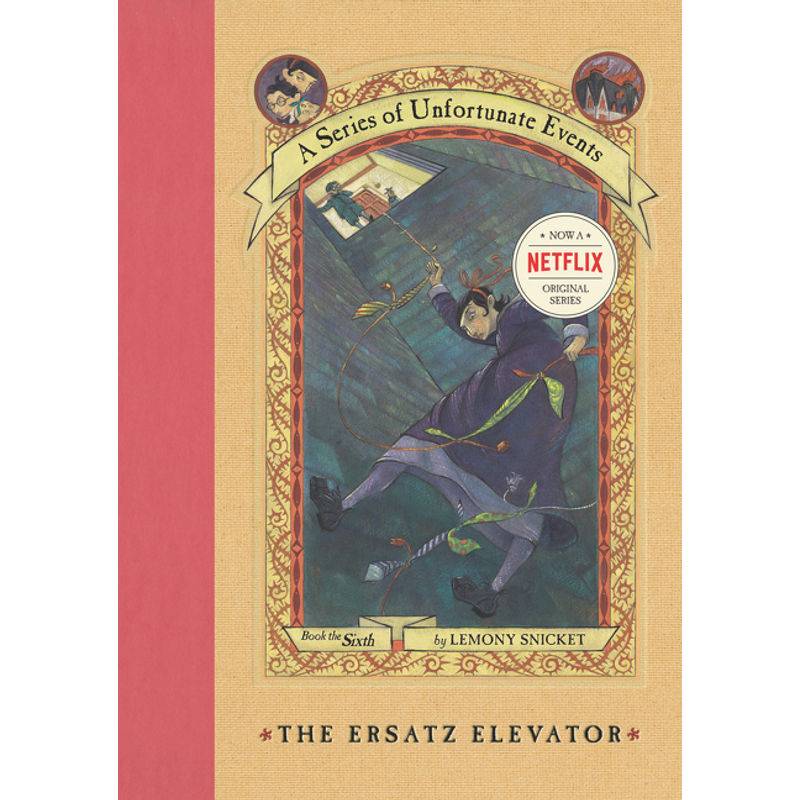 A Series of Unfortunate Events - The Ersatz Elevator von HarperCollins US