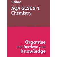 AQA GCSE 9-1 Chemistry Organise and Retrieve Your Knowledge von Collins Reference