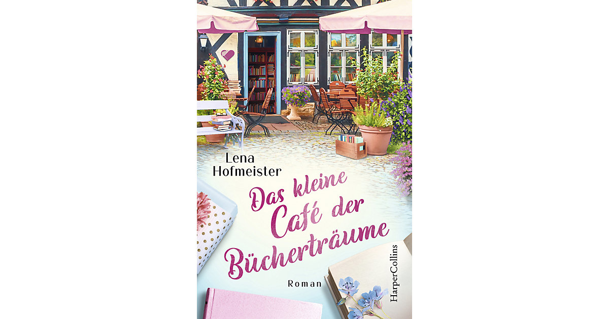 Buch - Das kleine Café der Bücherträume Buch - Das kleine Café der Bücherträume von HarperCollins