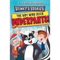 Stinky's Stories #1: The Boy Who Cried Underpants! von HarperCollins