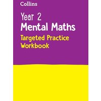 Year 2 Mental Maths Targeted Practice Workbook von Collins Reference