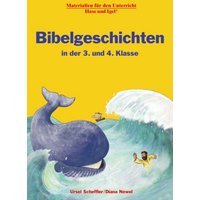 Bibelgeschichten in der 3. und 4. Klasse von Hase und Igel Verlag