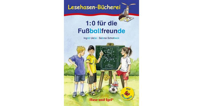 Buch - 1:0 die Fußballfreunde / Silbenhilfe  Kinder von Hase und Igel Verlag