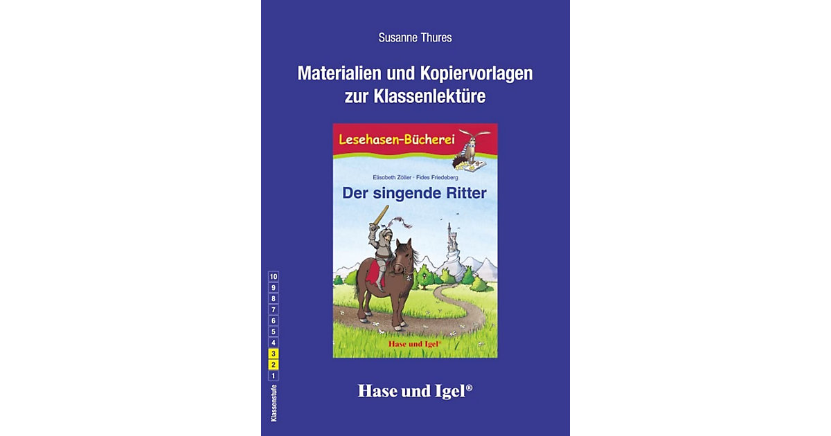 Buch - Begleitmaterial: Der singende Ritter Buch - Begleitmaterial: Der singende Ritter von Hase und Igel Verlag