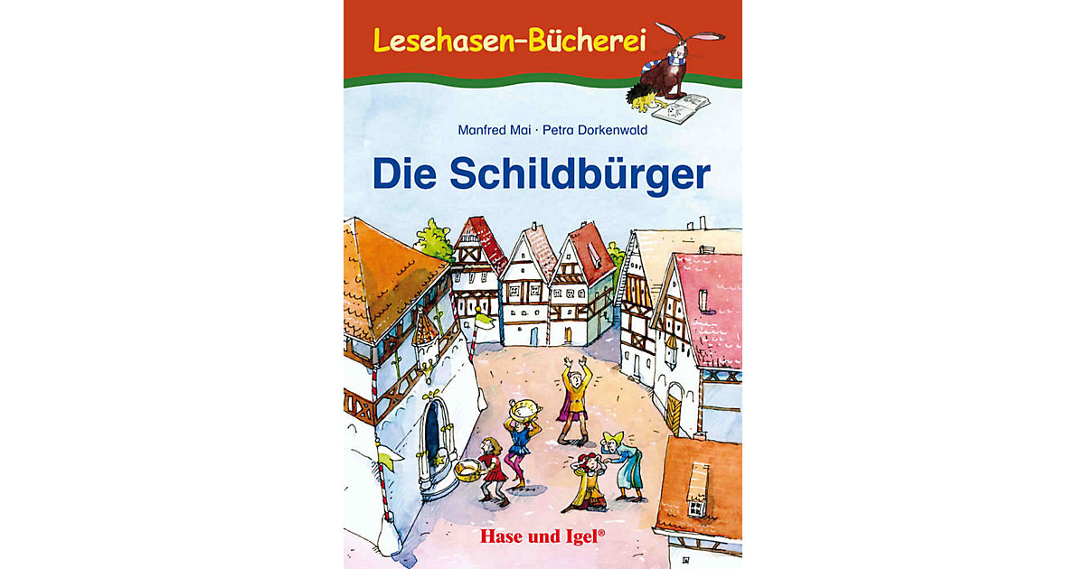 Buch - Die Schildbürger Buch - Die Schildbürger von Hase und Igel Verlag