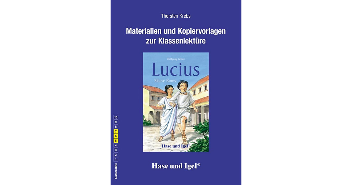 Buch - Materialien & Kopiervorlagen zu Wolfgang Gröne, Lucius, Sklave Roms Buch - Materialien & Kopiervorlagen zu Wolfgang Gröne, Lucius, Sklave Roms von Hase und Igel Verlag