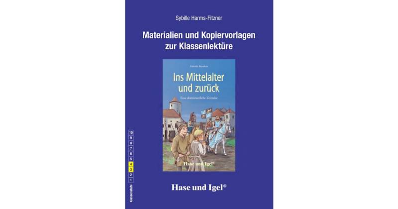 Buch - Materialien und Kopiervorlagen zur Klassenlektüre 'Ins Mittelalter und zurück' von Hase und Igel Verlag