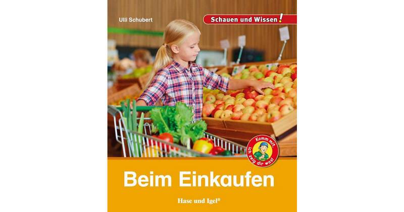 Buch - Schauen und Wissen! Beim Einkaufen Buch - Schauen und Wissen! Beim Einkaufen von Hase und Igel Verlag