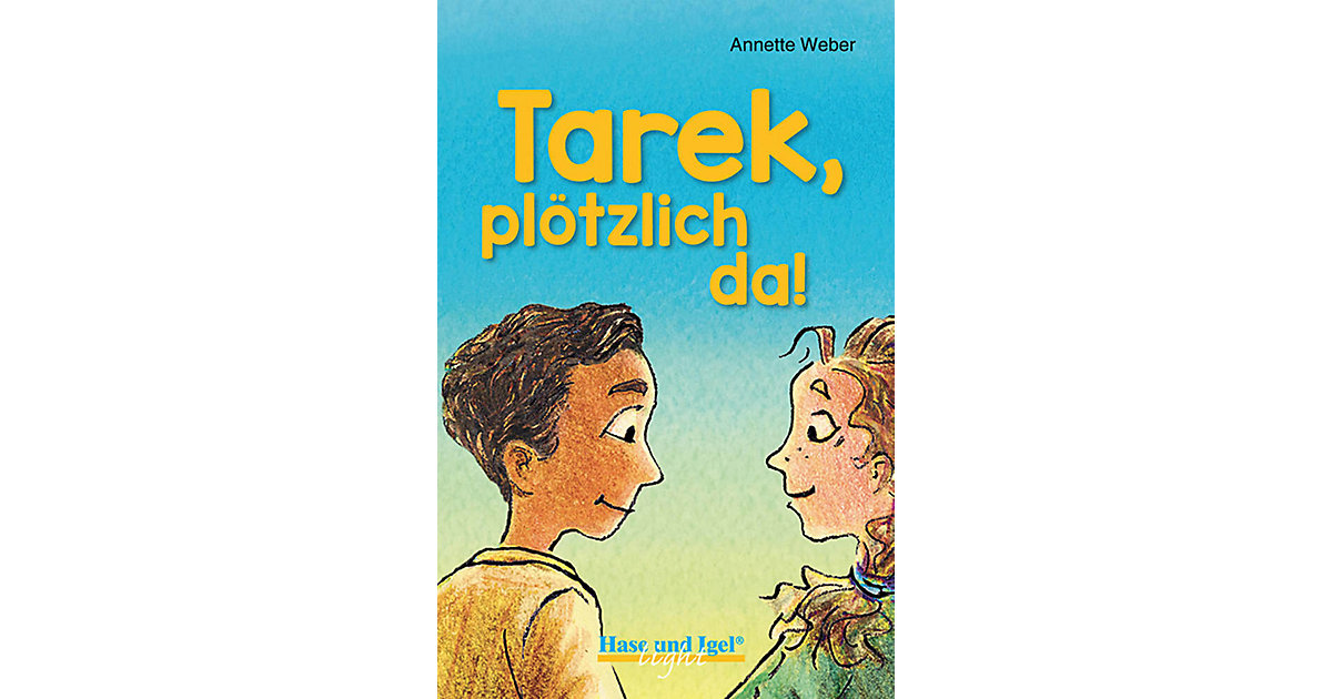 Buch - Tarek, plötzlich da! Buch - Tarek, plötzlich da! von Hase und Igel Verlag