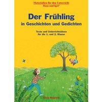 Der Frühling in Geschichten und Gedichten. 1. und 2. Klasse von Hase und Igel Verlag