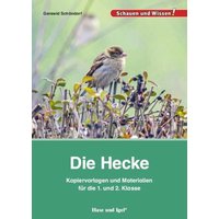 Die Hecke. Kopiervorlagen und Materialien für die 1. und 2. Klasse von Hase und Igel Verlag