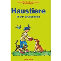 Haustiere in der Grundschule von Hase und Igel Verlag