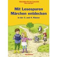 Mit Lesespuren Märchen entdecken in der 3. und 4. Klasse von Hase und Igel Verlag