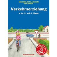 Verkehrserziehung in der 3. und 4. Klasse von Hase und Igel Verlag