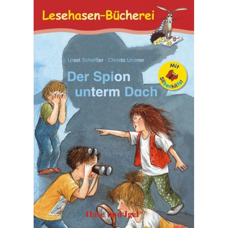 Lesehasen-Bücherei / Der Spion unterm Dach / Silbenhilfe von Hase und Igel