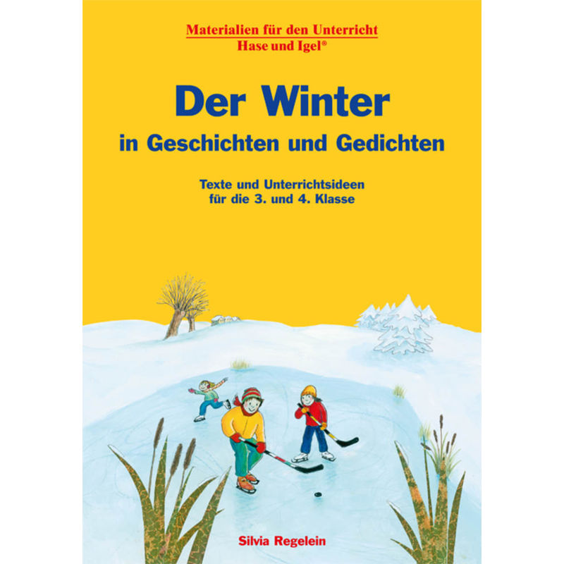 Der Winter in Geschichten und Gedichten von Hase und Igel