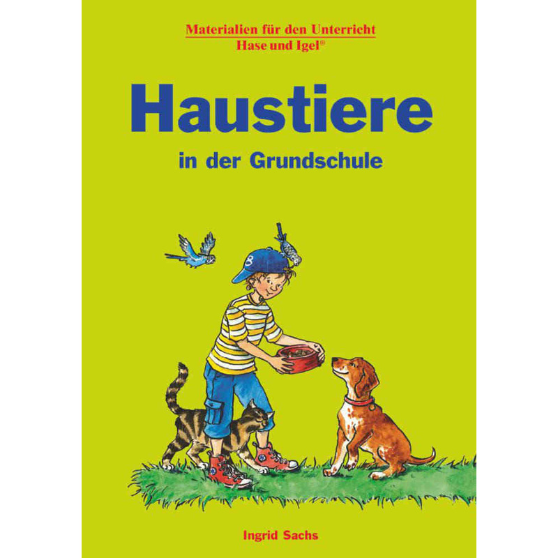 Materialien für den Unterricht / Haustiere in der Grundschule von Hase und Igel