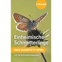 Einheimische Schmetterlinge – das Quartett-Spiel Einheimische Schmetterlinge – das Quartett-Spiel von Haupt Verlag AG