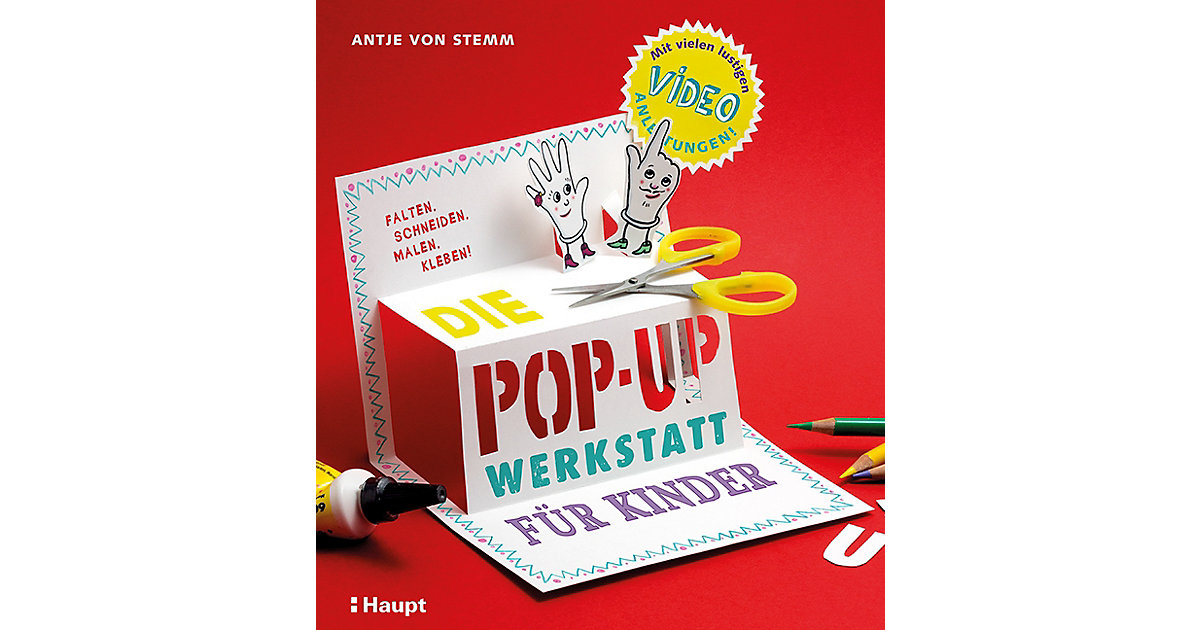 Buch - Die Pop-up-Werkstatt Kinder Kinder Buch - Die Pop-up-Werkstatt Kinder Kinder von Haupt Verlag