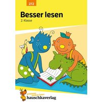 Deutsch 2. Klasse Übungsheft - Besser lesen von Hauschka Verlag