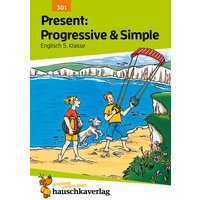 Englisch. Present Progressive Form and Simple Present von Hauschka Verlag