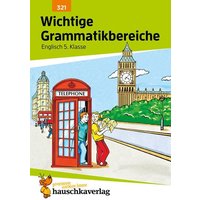 Englisch. Wichtige Grammatikbereiche (1. Englischjahr) von Hauschka Verlag