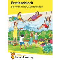 Lesen lernen 1. Klasse für Jungen und Mädchen - Sommer, Ferien, Sonnenschein von Hauschka Verlag
