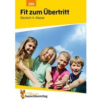Übungsheft Fit zum Übertritt - Tests in Deutsch 4. Klasse von Hauschka Verlag