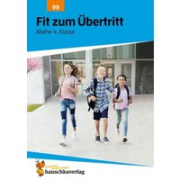 Übungsheft Fit zum Übertritt - Tests in Mathe 4. Klasse von Hauschka Verlag